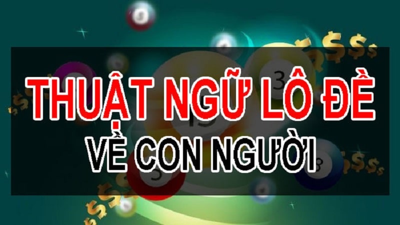 Thuật ngữ lô đề về người